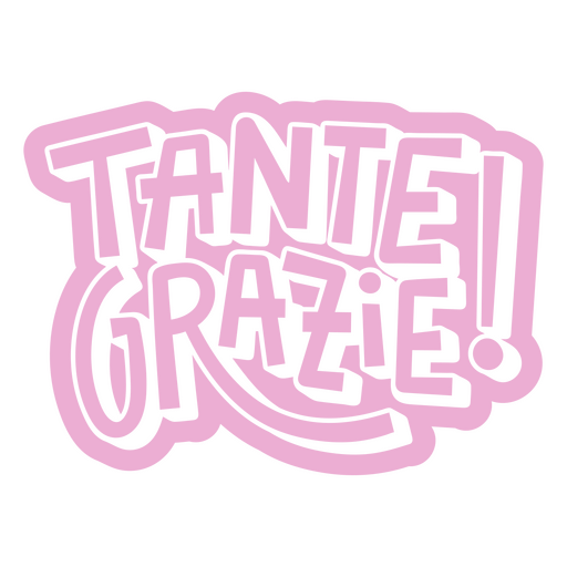 Pink sticker with the word tante grazie on it PNG Design